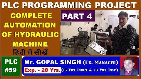 PLC PROGRAMMING PROJECT-3 /PLC AUTOMATION PROJECT-3-HYDROLIC SPM MACHINE AUTOMATION BYGOPALSIR PART4