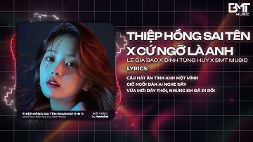 Mashup Hot TikTok - Thiệp Hồng Sai Tên x Cứ Ngỡ Là Anh - Em Viết Thiệp Hồng Tên Em Thì Đúng Remix