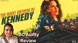 Kennedy Movie Review | Sunny Leone | Rahul Bhat | BC Aunty  