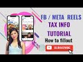 HOW TO FILE TAX INFORMATION in FB META REELS ADS and STAR (HOW TO FILLOUT)