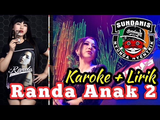 RANDA ANAK 2 (KAROKE + LIRIK) - SUNDANIS class=