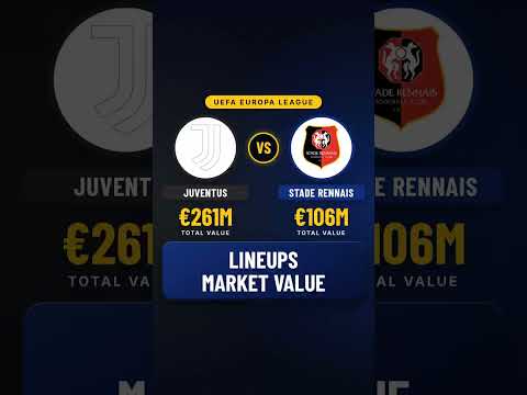 Juventus vs Rennes Lineups Value