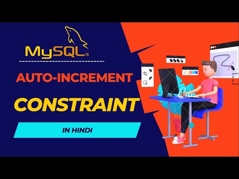 AUTO INCREMENT Constraints in MySQL