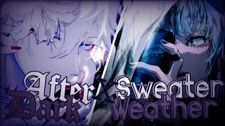 Nightcore - Sweater Weather ✗ After Dark [Switching Vocals]