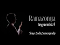 Ramazonga tayyormisiz? || Shayx Sodiq Samarqandiy