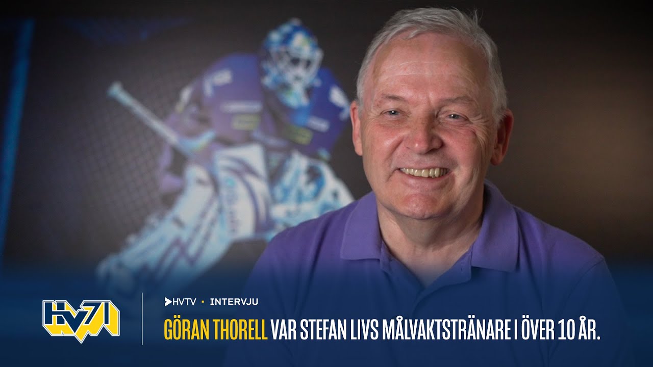 Hv71: Göran Thorell var Stefan Livs målvaktstränare i över 10 år