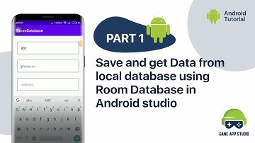 How to Save and get Data local data using Room Database in Android Studio  | Game App Studio