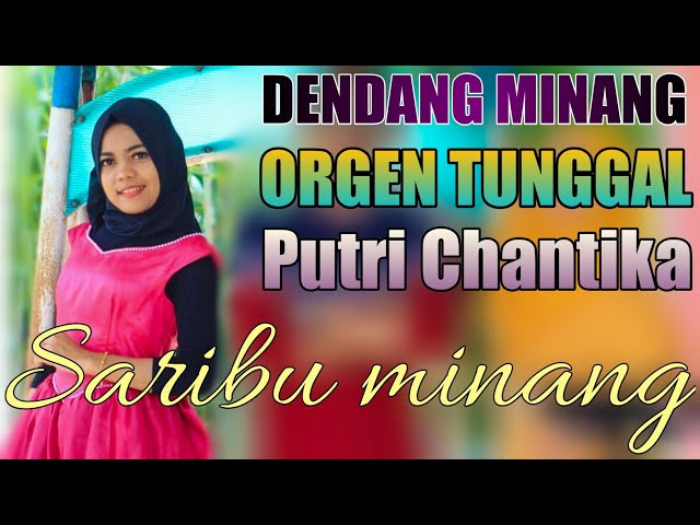 PUTRI CHANTIKA - SARIBU MINANG ( Cover ) DENDANG MINANG REMIX || FADLI VADDERO class=