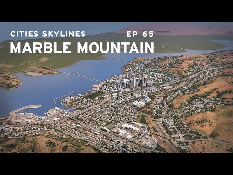 BIG Changes! - Cities Skylines: Marble Mountain 65