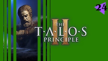 Fun With Gravity - 24 - The Talos Principle II