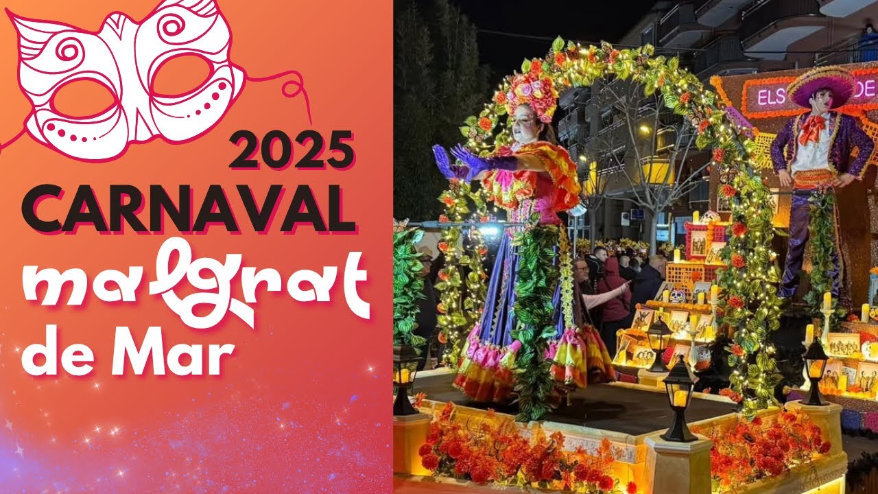 RUA de CARNAVAL 🌟 MALGRAT de MAR 2025