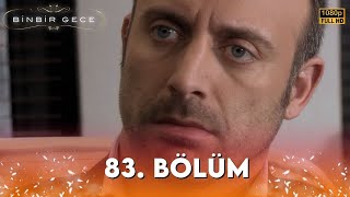 Binbir Gece - 83. Bölüm Full Hd