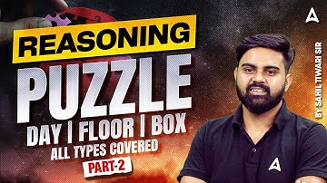 SSC CGL 2026 Reasoning Class | SSC CGL Reasoning Puzzle Class 2 | Reasoning By Sahil Tiwari Sir