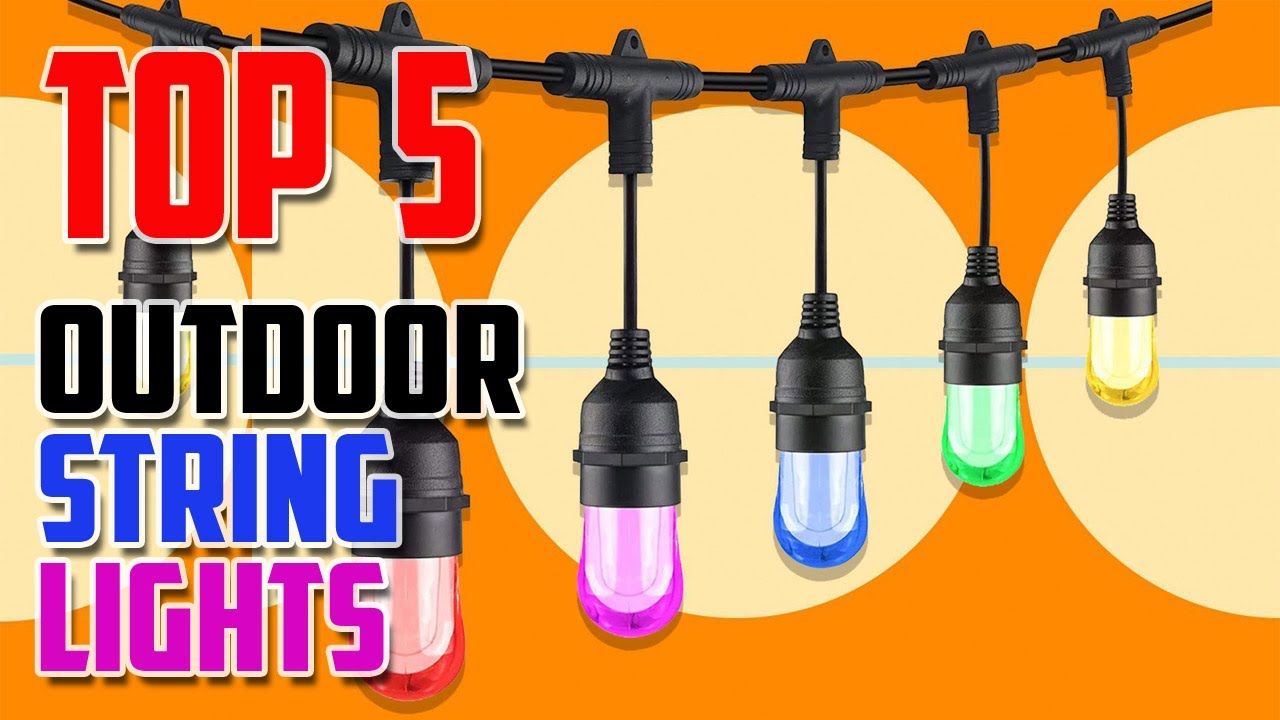 Top 5 BEST Outdoor String Lights 2023 YouTube