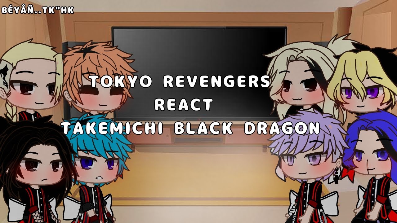 Tokyo Revengers React Takemichi black Dragon||MiTake||AU||BÉYÅÑ..TK