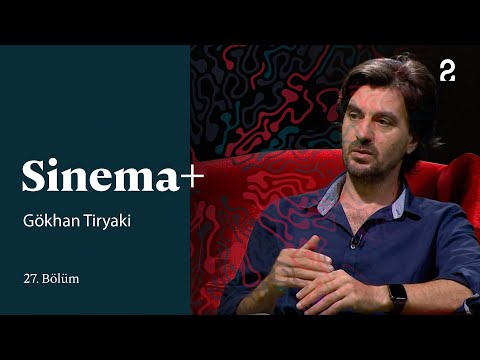 Gökhan Tiryaki | Sinema+ | 27. Bölüm @trt2