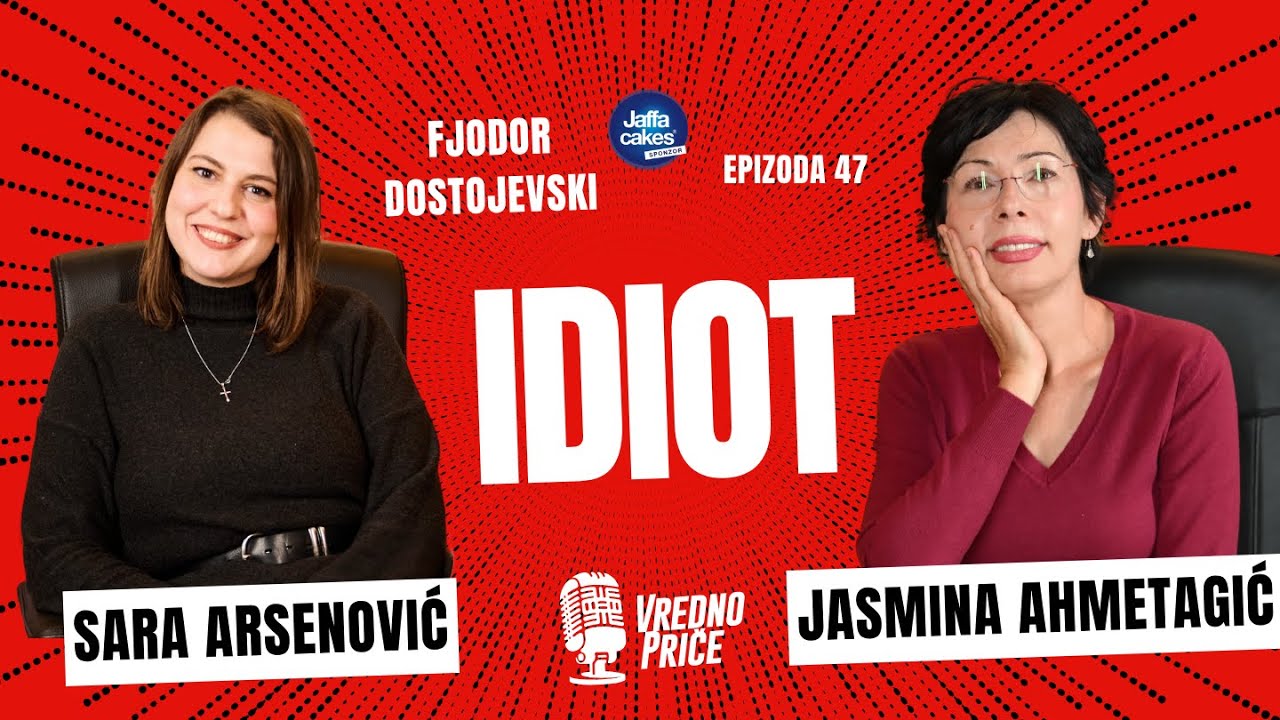 Vredno priče 47 - Idiot / Fjodor Mihailovič Dostojevski (gost: Jasmina Ahmetagić)