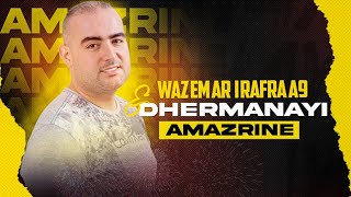 Amazrine - Wazemar Irafraa9 , Dhaermanayi Live 2023