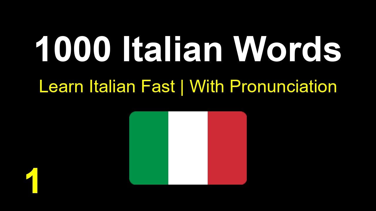 1000-most-common-italian-words-with-pronunciation-part-1-high
