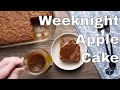 Easy Weeknight Apple Cake