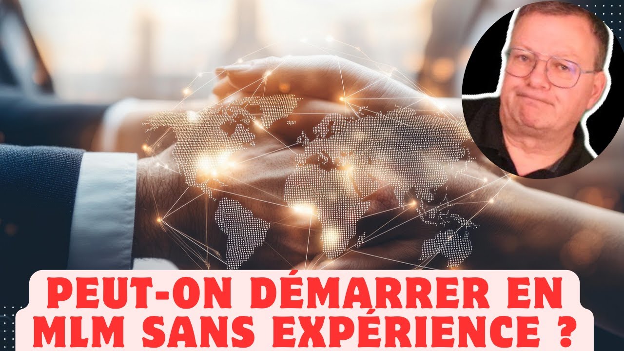 peut on démarrer en MLM sans expérience ?