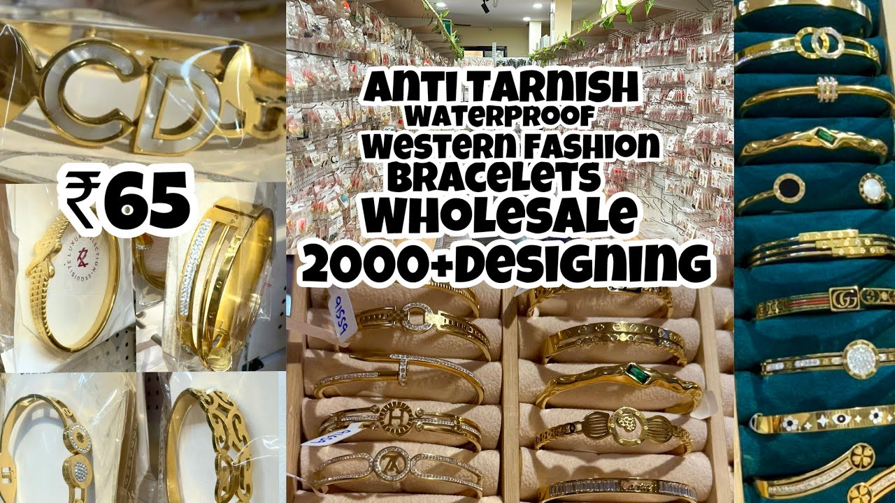 Anti Tarnish Jewellery Wholesale Market | latest  kiyu Ziyu Bracelets Jewellery  | Western Fashion