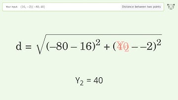 Find the distance between two points p1 (16,-2) and p2 (-80,40): Step-by-Step Video Solution