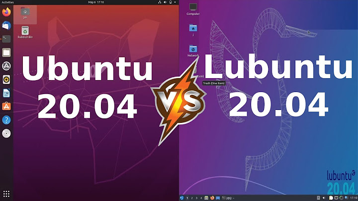 Ubuntu 20.04 vs Lubuntu 20.04