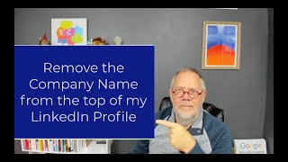How do I remove the Company Name from the top of my LinkedIn Profile?