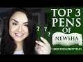 Top 3 Pens of Newsha (Ferocious ‘nPretty Pens)