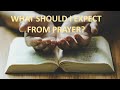 What Should I Expect When I Pray?  (October 8, 2023)  Trinity Christian Fellowship of CV.