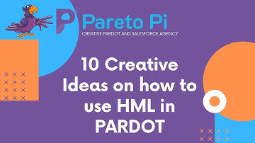 10 Creative Ideas on how to use HML in Pardot | Kristina Alexandra from Pareto Pi
