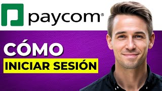 Cómo INICIAR SESIÓN en Paycom (2026 ACTUALIZADO)