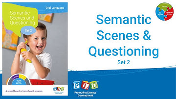 Semantic Scenes and Questioning Set 2