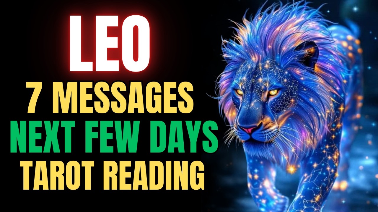 LEO ♌ 7 Revelations The Universe Is Sending You (Next Few Days)