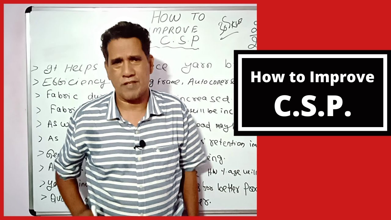 How to Improve C.S.P.