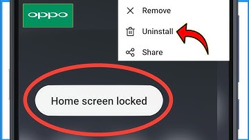 App Uninstall Problem Home Screen Locked Oppo | App Not Uninstall Problem Home Screen Lock