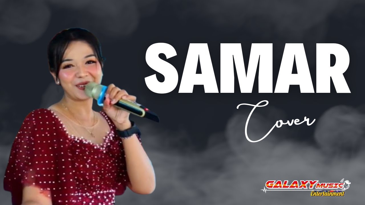 Samar - cover galaxi music sragen - YouTube
