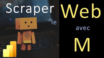 Web Scraping avec Power Query ep #2 (Excel et Power BI)