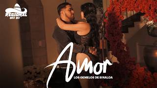 Los Gemelos De Sinaloa - Amor [ Letra / Lyric ]