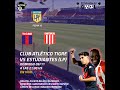 Tigre vs Estudiantes LP | Fecha 15 Torneo Clausura | Radio Activa 100.7 El Parlantito del Gool