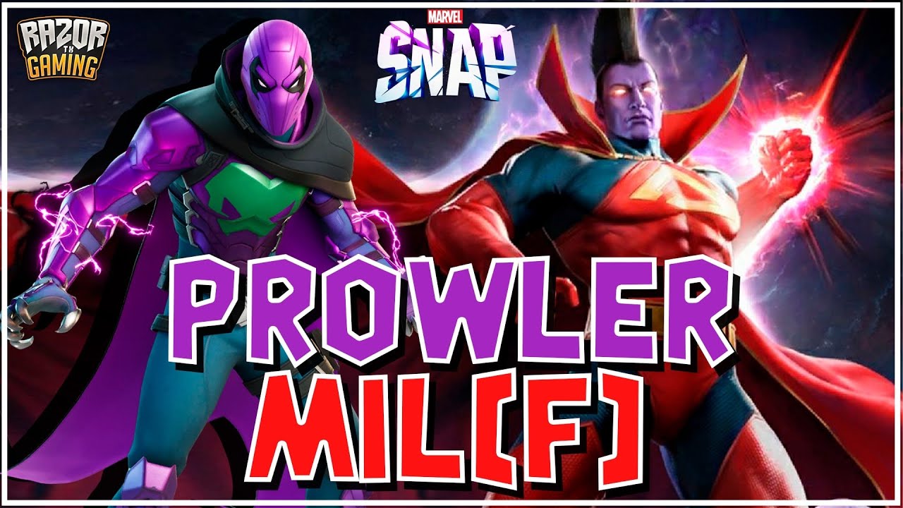 MAZO PROWLER MILL 🧨☠️ MARVEL SNAP