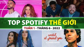 Top Bài Hát Nhiều Lượt Nghe Nhất Spotify Tuần Qua | Tuần 1 - Tháng 6 (2022)