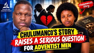 Chulumanco Spoke Out—and Adventist Men Need to Hear This