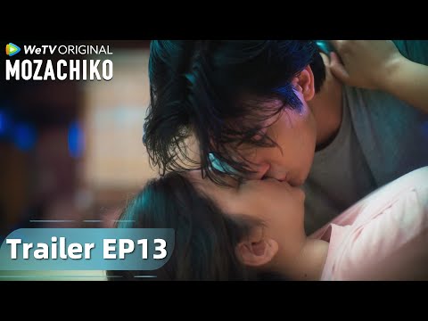 WeTV Original Mozachiko | Trailer EP13 Chiko Nyatain Cintanya ke Moza