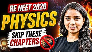 🚨 RE-NEET 2026 Physics 🔥 | Skip THESE Chapters? 😱 | Smart Strategy for High Score 🚀