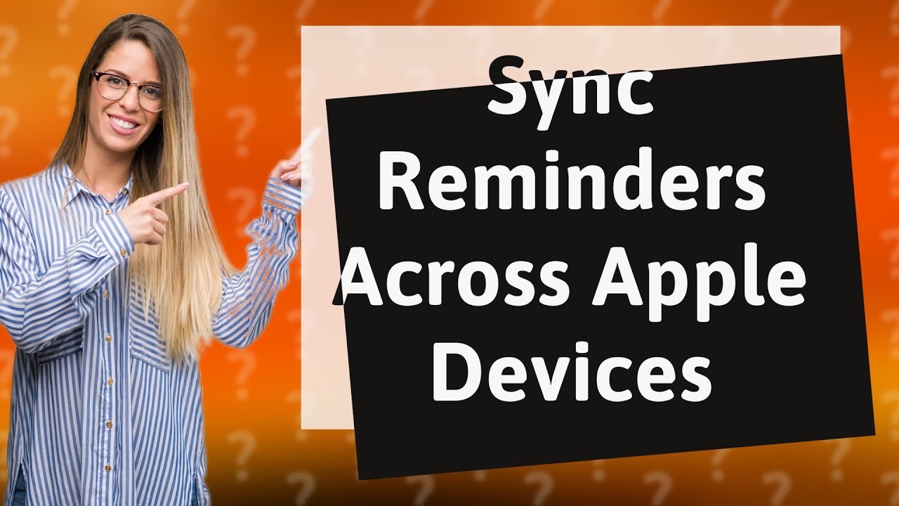 can-you-sync-reminders-across-apple-devices-youtube