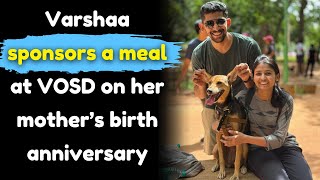 Varshaa Sponsors A Meal At Vosd On Her Mothers Birth Anniversary