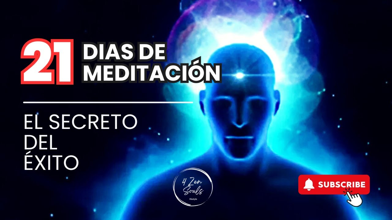 Descubre el Poder de la MEDITACIÓN para Cambiar Tu Vida en 21Días ...