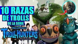 10 razas de Trolls de la serie Trollhunters:El despertar de los Titanes/ Película / Netflix
